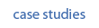 case studies
